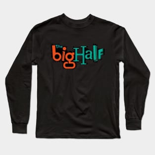 THE BIG HALF 2024 Long Sleeve T-Shirt